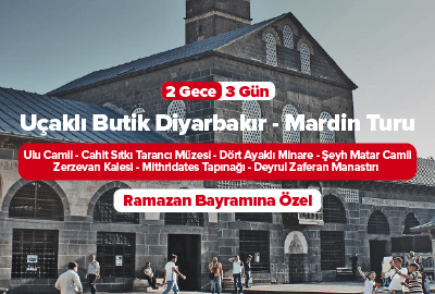 Uçaklı Butik Diyarbakır Mardin Midyat Turu